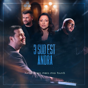3 Sud Est - Jumatatea Mea Mai Buna Ft Andra