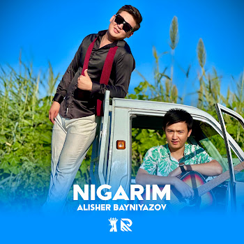 Alisher Bayniyazov - Nigarim