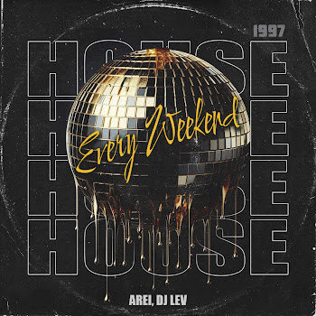 Arei - House Every Weekend Ft Dj Lev