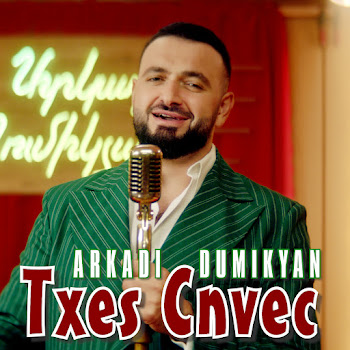 Arkadi Dumikyan - Txes Cnvec