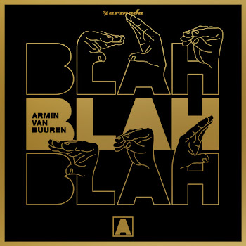 Armin Van Buuren - Blah Blah Blah