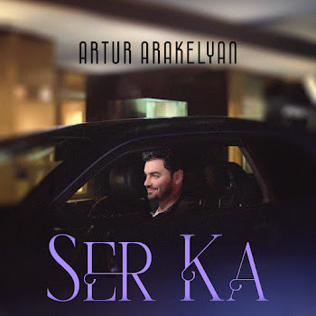 Artur Arakelyan - Ser Ka