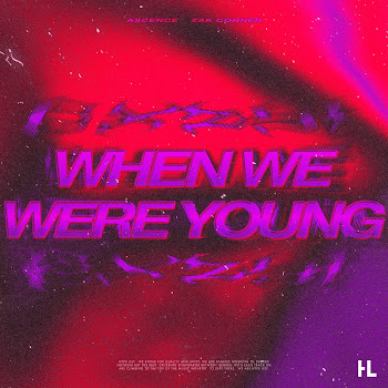 Ascence & Zak Conner - When We Were Young (The Logical Song)