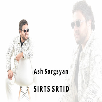 Ash Sargsyan - Sirtssrtid