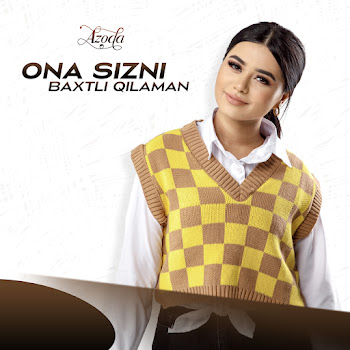 Azoda - Ona Sizni Baxtli Qilaman