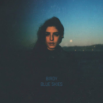 Birdy - Blue Skies