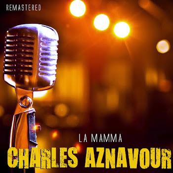 Charles Aznavour - La Mamma