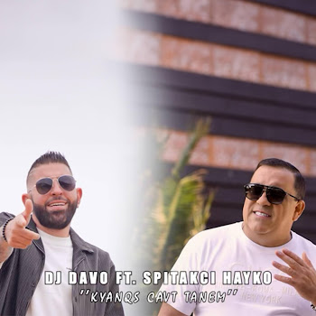 Dj Davo - Kyanqs Cavt Tanem (Feat. Spitakci Hayko)