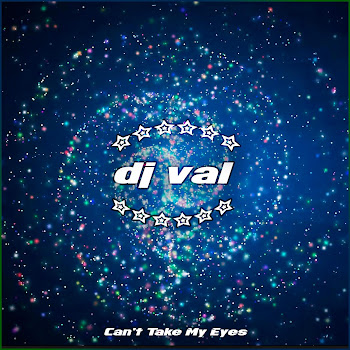 Dj Val - Can't Take My Eyes
