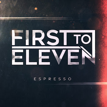 First To Eleven - Espresso