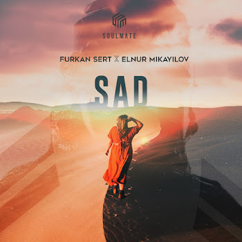 Furkan Sert - Sad Ft Elnur Mikayilov