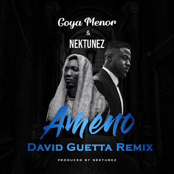 Goya Menor - Ameno Amapiano (You Wanna Bamba) [David Guetta Extended Mix] Ft Nektunez & David Guetta