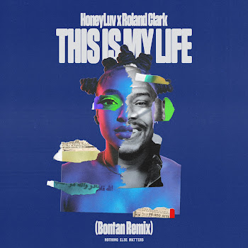 Honeyluv & Roland Clark - This Is My Life (Bontan Remix)