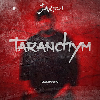 Jax 02.14 - Taranchym Ft Ulukmanapo