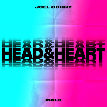 Joel Corry - Head & Heart (Feat. Mnek)