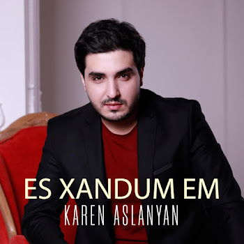 Karen Aslanyan - Es Xandum Em
