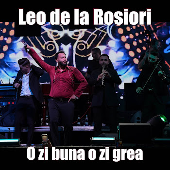 Leo De La Rosiori - O Zi Buna O Zi Grea (Live)