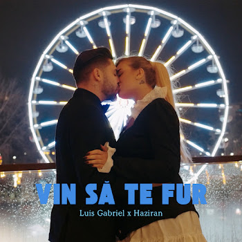 Luis Gabriel - Vin Sa Te Fur Ft Haziran