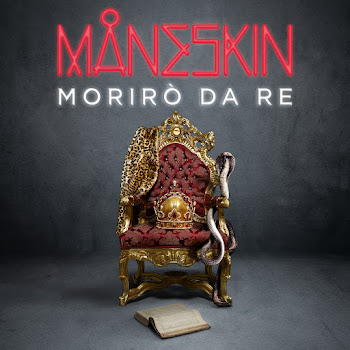 Måneskin - Morirò Da Re
