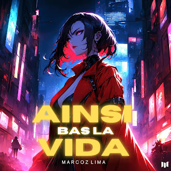 Marcoz Lima - Ainsi Bas La Vida