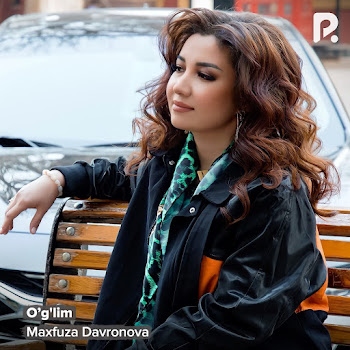 Maxfuza Davronova - O'g'lim