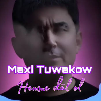 Maxi Tuwakow - Hemme Däl Ol