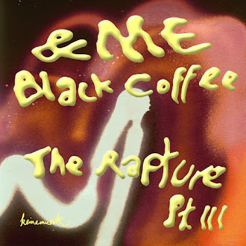 &Me - The Rapture Pt.iii Ft Black Coffee