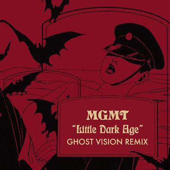 Mgmt - Little Dark Age (Ghost Vision Remix)