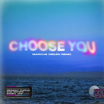 Midnight Purple - Choose You (Marcus Dielen Remix) Ft Sam Smyers & Sonika Vaid & And Marcus Dielen