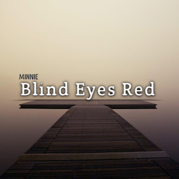 Minnie - Blind Eyes Red