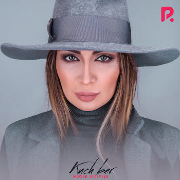 Munisa Rizayeva - Kuch Ber