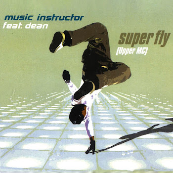 Music Instructor - Super Fly (Upper Music) [Single Edit] (Feat. Dean)