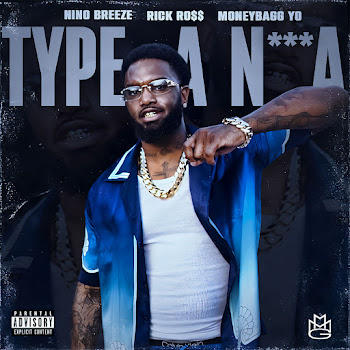 Nino Breeze - Type A N***A Ft Moneybagg Yo & Rick Ross