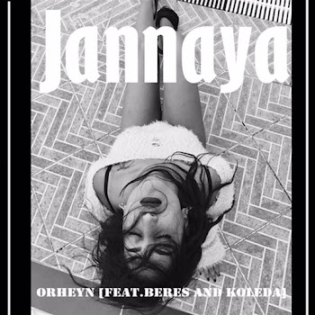 Orheyn - Jannaya (Feat. Beres & Koleda)