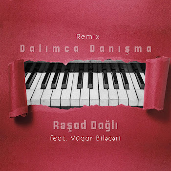 Resad Dagli - Dalımca Danışma [Remix] (Feat. Vüqar Biləcəri)