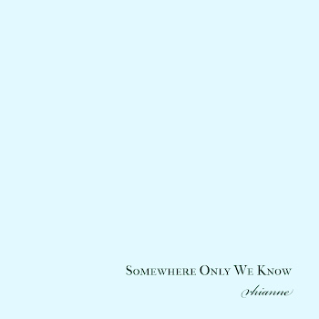 Rhianne - Somewhere Only We Know