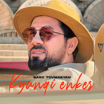 Saro Tovmasyan - Kyanqi Enker