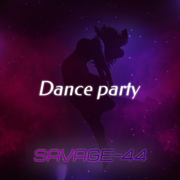Savage-44 - Dance Party (Radio Edit)