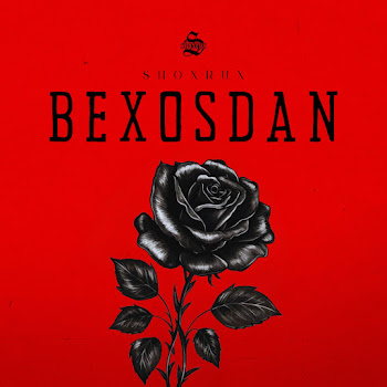 Shoxrux - Bexosdan