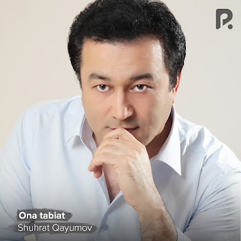 Shuhrat Qayumov - Ona Tabiat