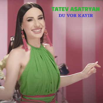 Tatev Asatryan - Du Vor Kayir
