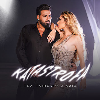 Tea Tairovic - Katastrofa Ft Azis