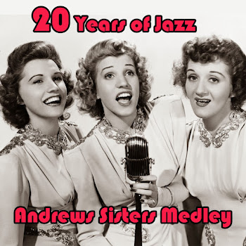 The Andrew Sisters - 20 Years Of Jazz Medley:sing Sing Sing / In The Mood / Chattanooga Choo Choo / Boogie Woogie Bugle Boy / Begin The Beguine / Rhum And Coca Cola / Rhumboogie / Sabre Dance / Beer Barrel Polka / Three Little Sisters / Tico Tico / Bei Mir Bist Du Schön / Tux