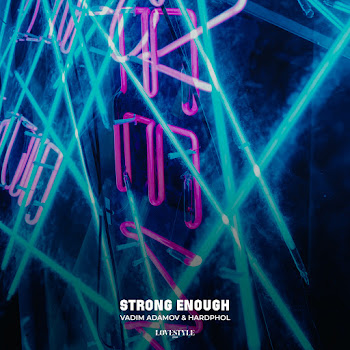 Vadim Adamov - Strong Enough Ft Hardphol
