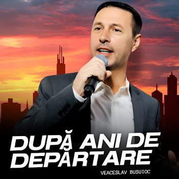 Veaceslav Busuioc - După Ani De Depărtare