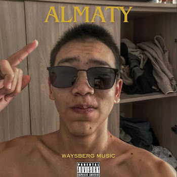 Waysberg Music - Almaty Ft Ghetto Dogs