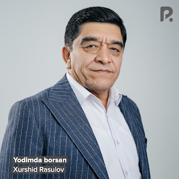 Xurshid Rasulov - Yodimda Borsan