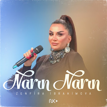 Zenfira İbrahimova - Narın Narın