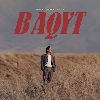 Жугунусов Мирас - Baqyt